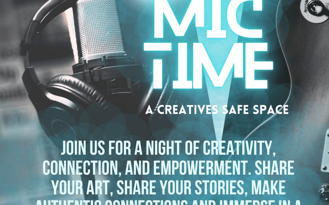 Open Mic Time: A Creatives’ Safe Space