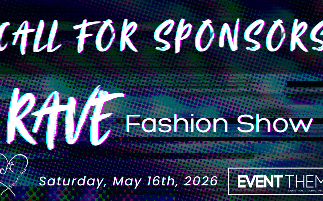 Rave Fashion Show: Call For Sponsors